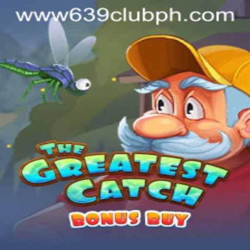 Discover the Thrills of TheGreatestCatchBonusBuy with 639CLUB